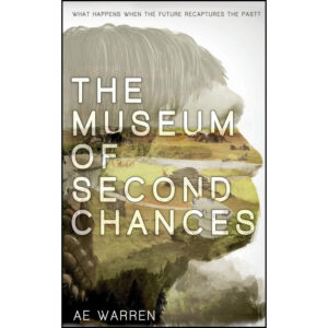 The Museum of Second Chances Book by A. E. Warren