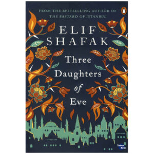 Three Daughters of Eve Book by Elif Shafak (Farsi)