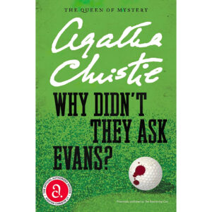 Why Didn’t They Ask Evans? by Agatha Christie