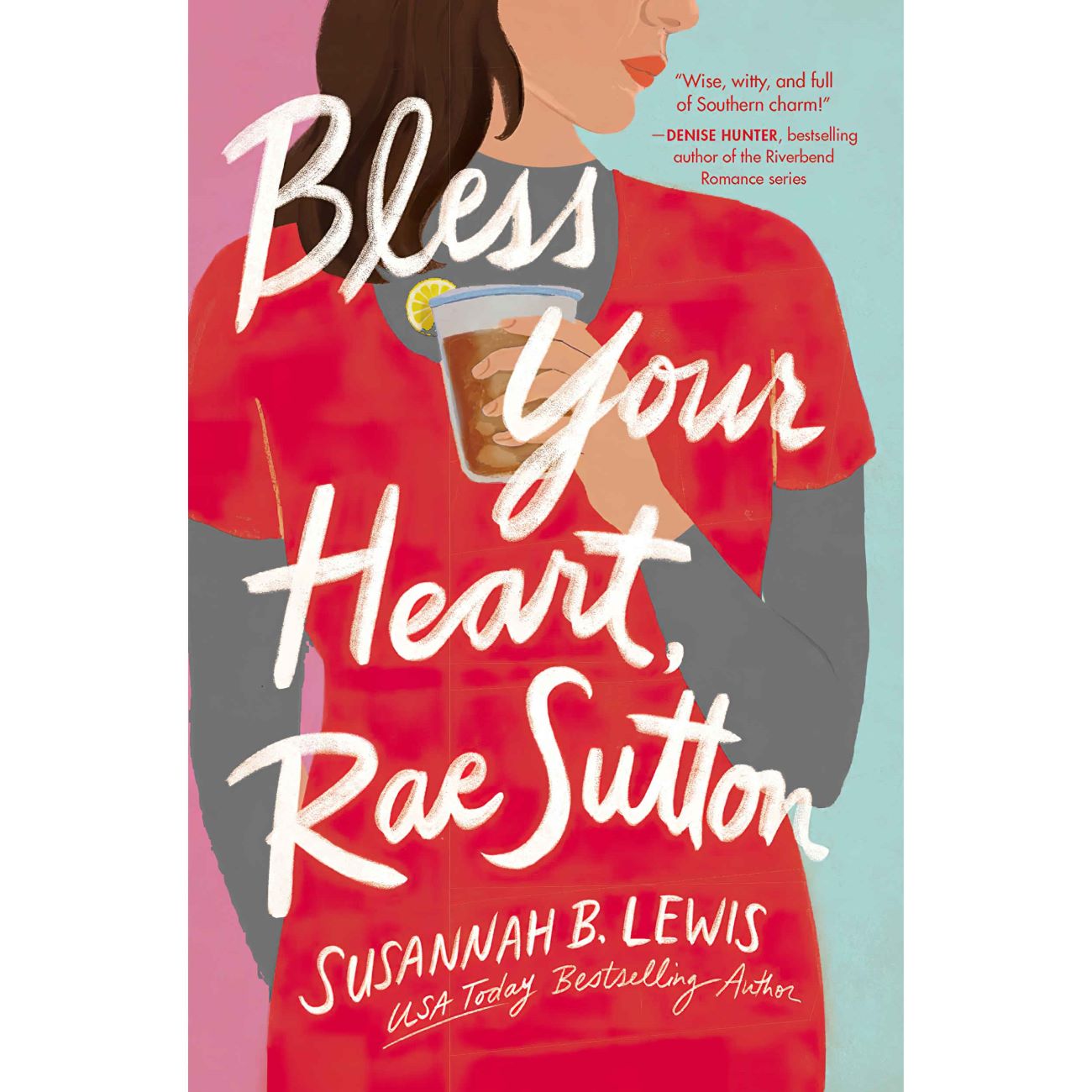 Bless Your Heart, Rae Sutton Book by Susannah B. Lewis
