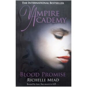 Blood Promise by Richelle Mead (English)