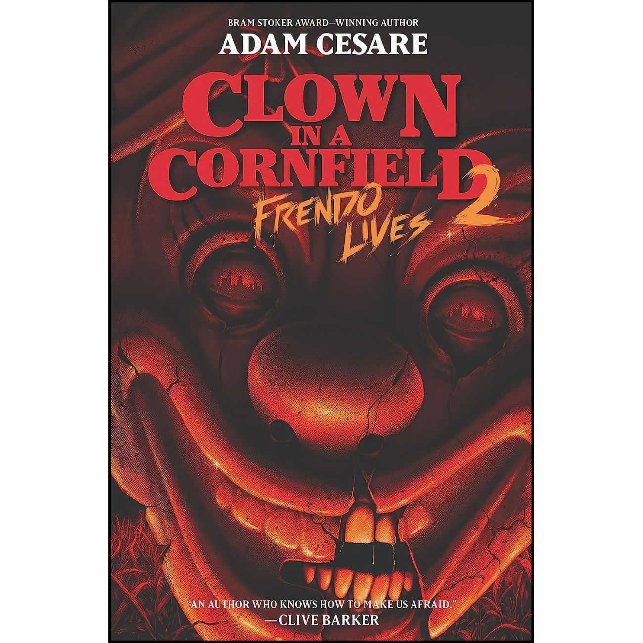 Clown in a Cornfield 2-Frendo Lives by Adam Cesare (English)