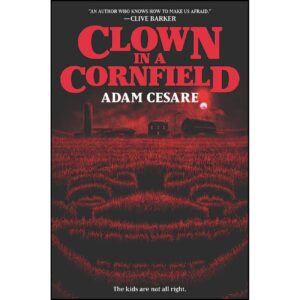 Clown in a Cornfield by Adam Cesare (English)