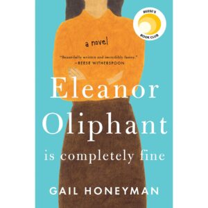 Eleanor Oliphant Is Completely Fine by Gail Honeyman (English)