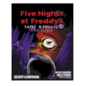 Five Nights at Freddy’s: Fazbear Frights – Step Closer Book by Scott Cawthon