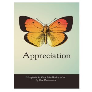 Happiness in Your Life: Appreciation Book by Doe Zantamata