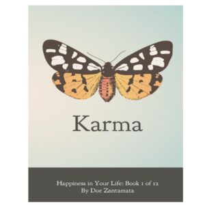 Happiness in Your Life: Karma Book by Doe Zantamata