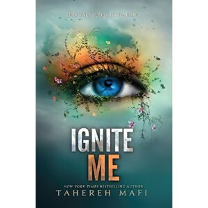 Ignite Me by Tahereh Mafi (English)