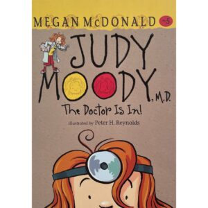Judy Moody, M.D. (The Doctor Is In!) by Megan McDonald (English)