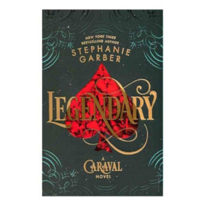 Legendary by Stephanie Garber (English)