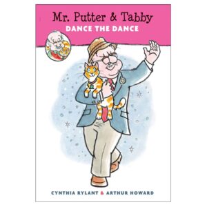 Mr. Putter & Tabby Dance the Dance by Cynthia Rylant (English)