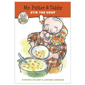 Mr. Putter & Tabby Stir the Soup by Cynthia Rylant (English)