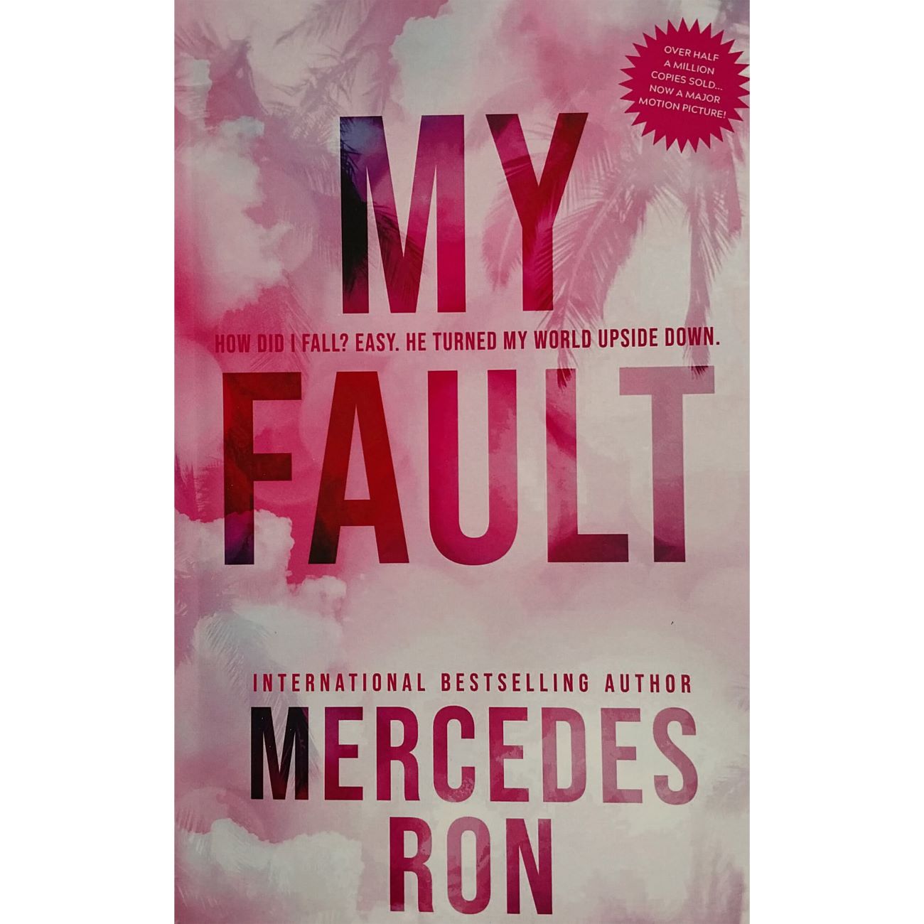 My Fault by Mercedes Ron (English)