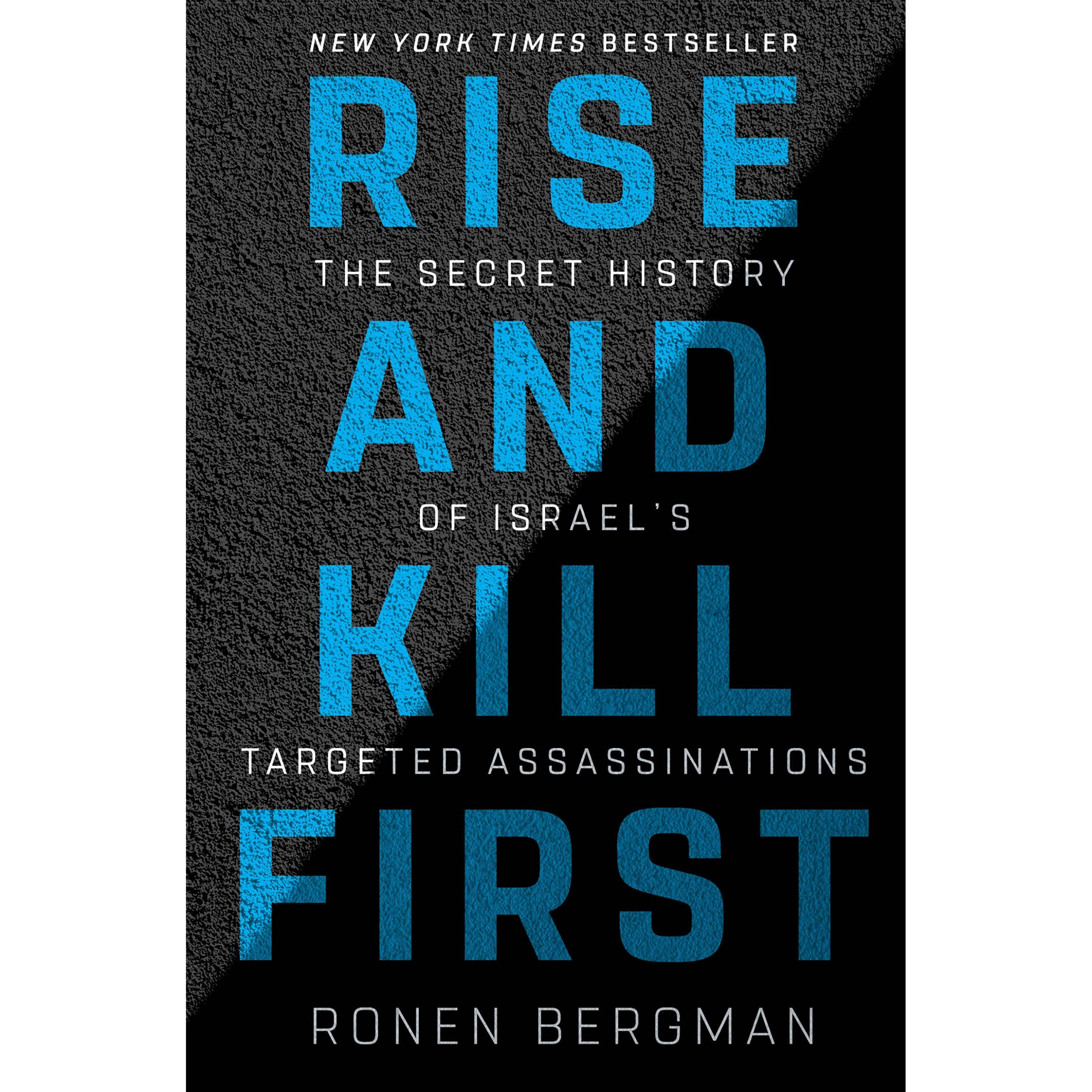 Rise and Kill First by Ronen Bergman (English)