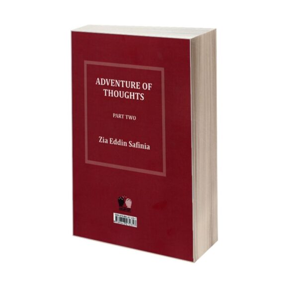 The Adventure Of Thoughts volume 2- by Seyed Ziaeddin Safinia
