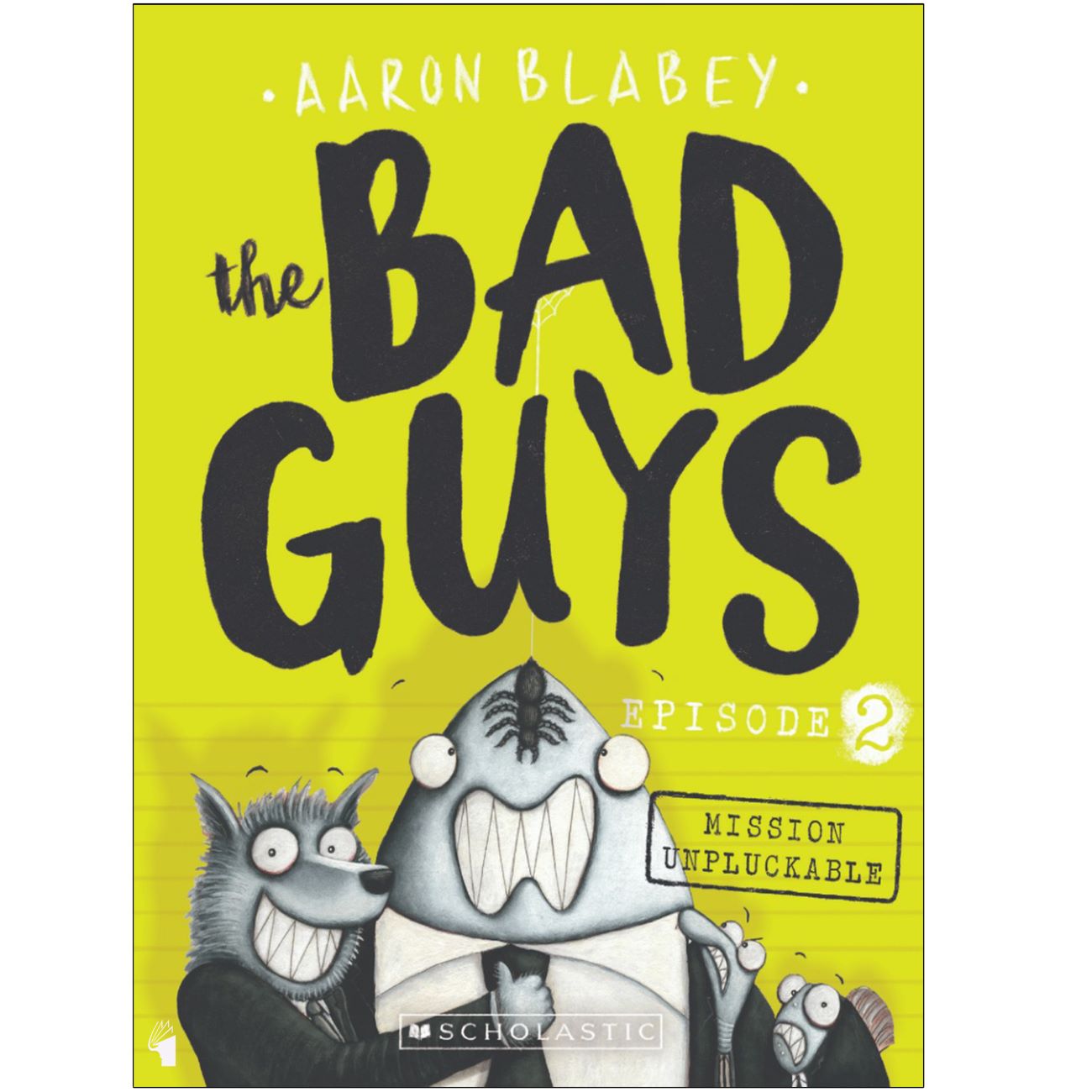 The Bad Guys vol. 2 – Mission Unpluckable by Aaron Blabey (English)