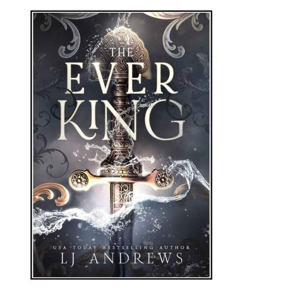 The Ever King Book by LJ Andrews