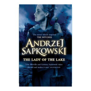 The Lady of the Lake by Andrzej Sapkowski (English)
