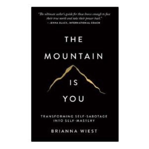 The Mountain Is You by Brianna Wiest (English)