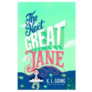 The Next Great Jane by K.L. Going (English)