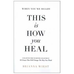 This How You Heal by Braianna Wiest (English)