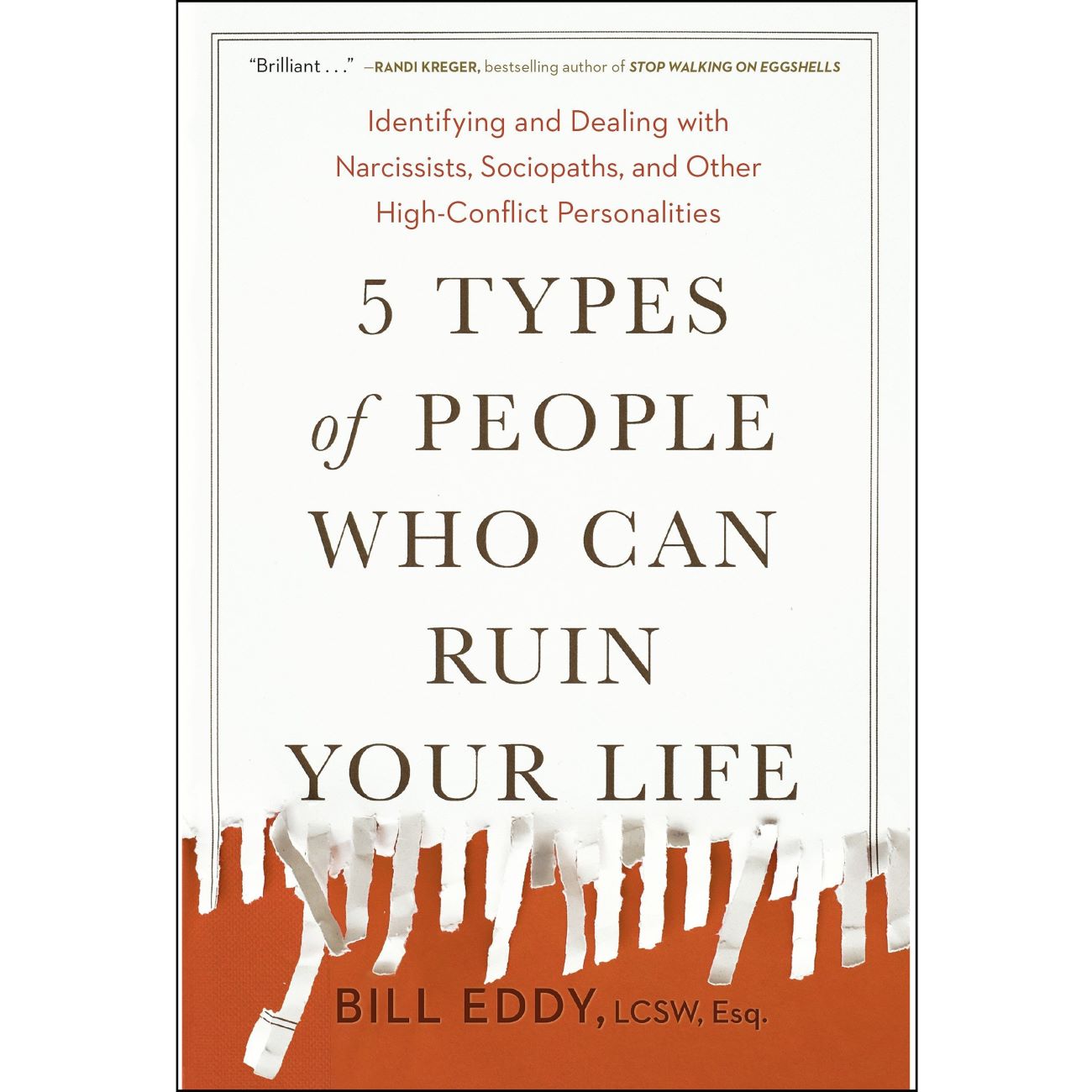 5 Types of People Who Can Ruin Your Life by Bill Eddy (English)