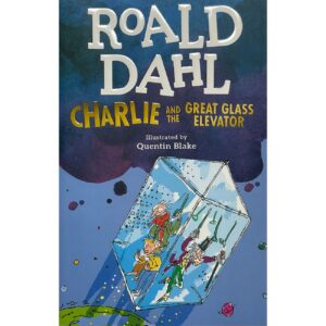 Charlie and the Great Glass Elevator by Roald Dahl (English)