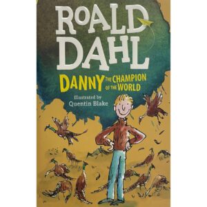 Danny the Champion of the World by Roald Dahl (English)