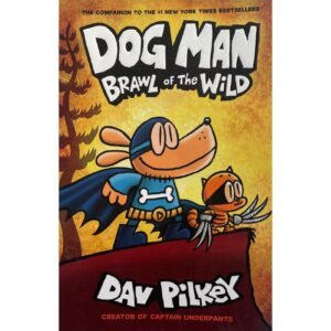 Dog Man 6 – Brawl of the Wild by Dav Pilkey (English)