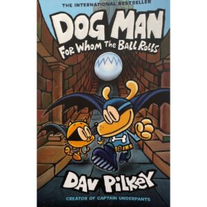 Dog Man 7 – For Whom the Ball Rolls by Dav Pilkey (English)