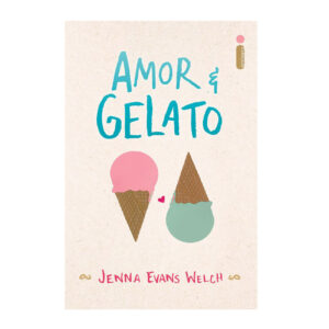 Love & Gelato by Jenna Evans Welch (English)