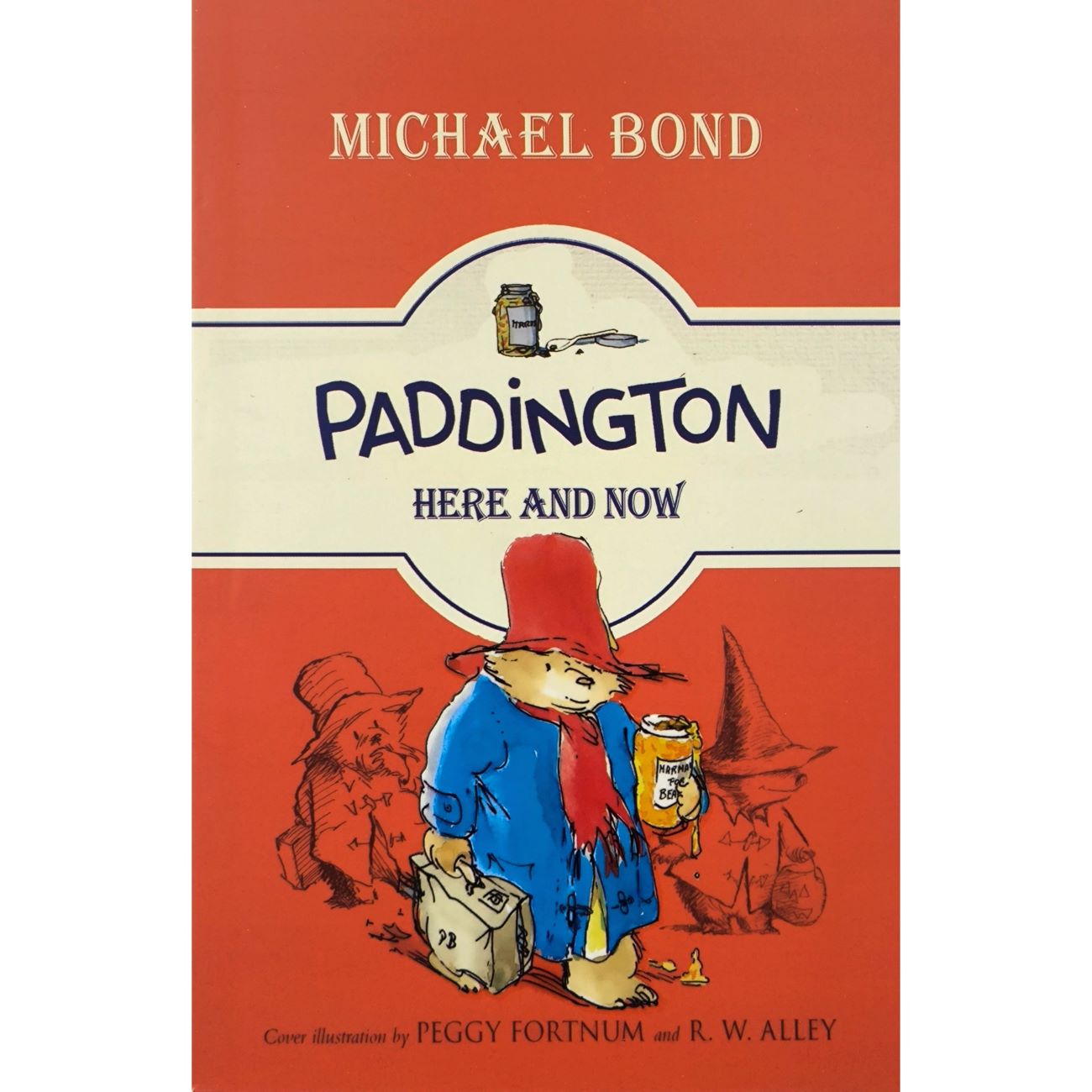 Paddington Here and Now by Michael Bond (English)