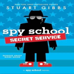 Spy School Secret Service by Stuart Gibbs (English)
