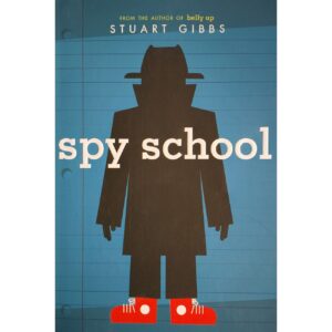 Spy School by Stuart Gibbs (English)