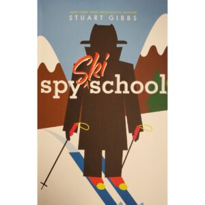Spy Ski School by Stuart Gibbs (English)