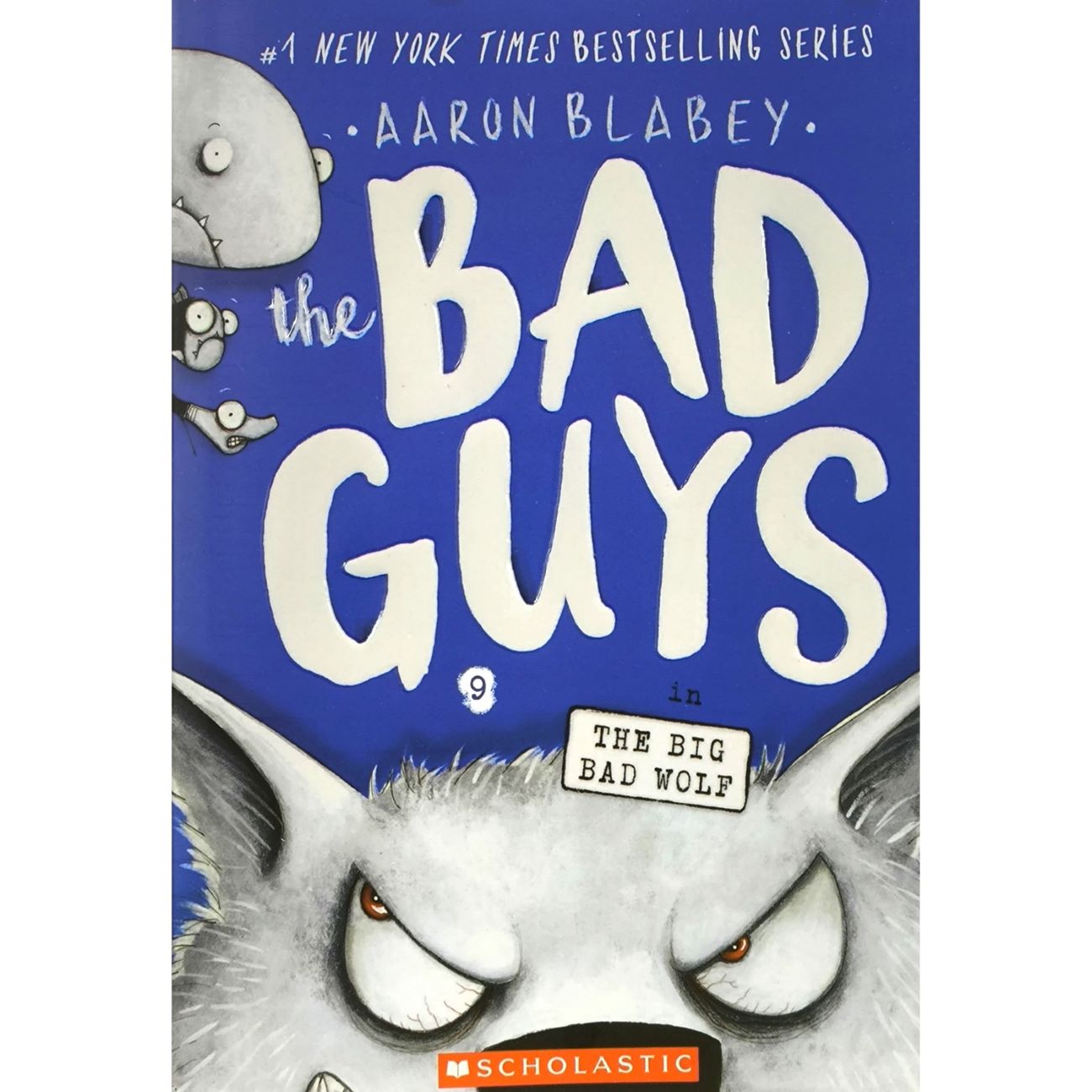 The Bad Guys vol. 9 – The Big Bad Wolf by Aaron Blabey (English)