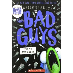 The Bad Guys vol.13 – Cut to the Chase by Aaron Blabey (English)