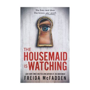 The Housemaid Is Watching by Freida McFadden (English)