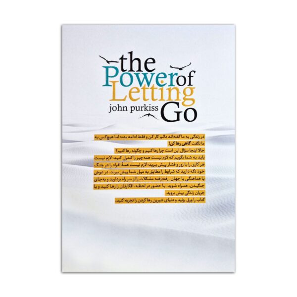 The Power of Letting Go by John Purkiss (Farsi)