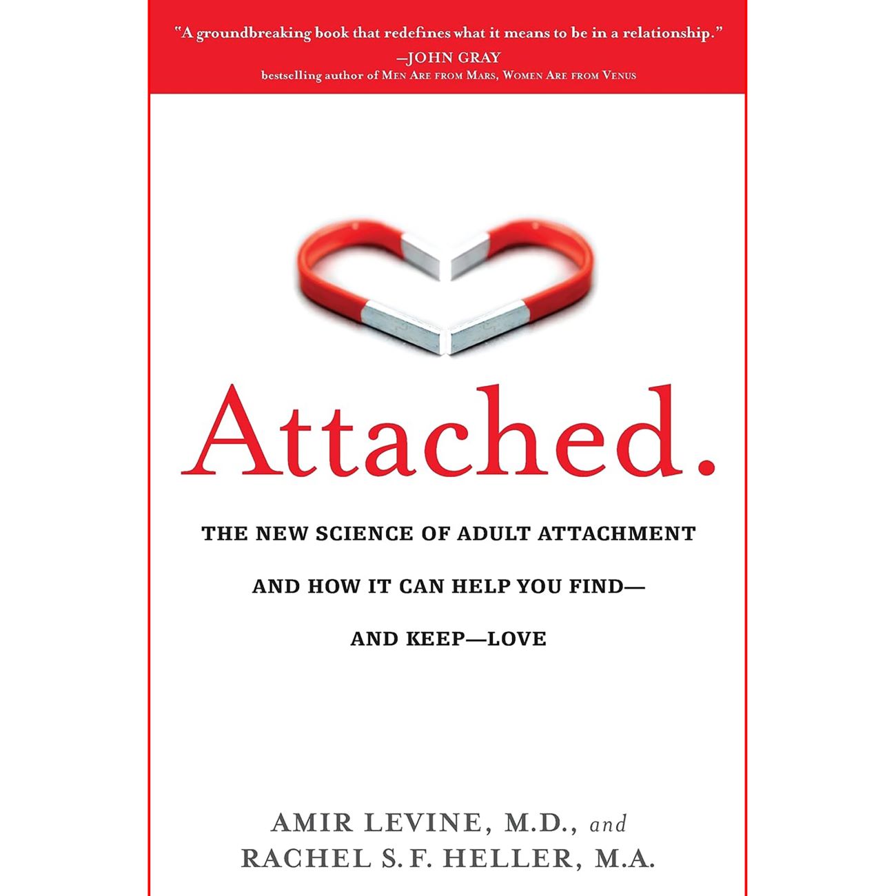 Attached-The New Science of Adult Attachment by Amir Levine & Rachel Heller (English)