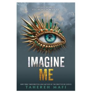Imagine Me Novel by Tahereh Mafi (English)