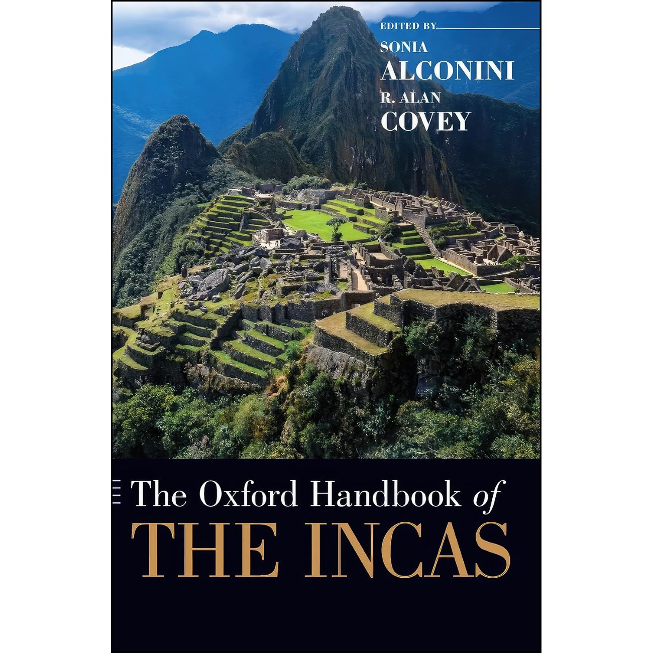 The Oxford Handbook of the Incas by Sonia Alconini & R. Alan Covey (English)