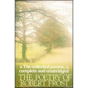 The Poetry of Robert Frost Book by Robert Frost (English)
