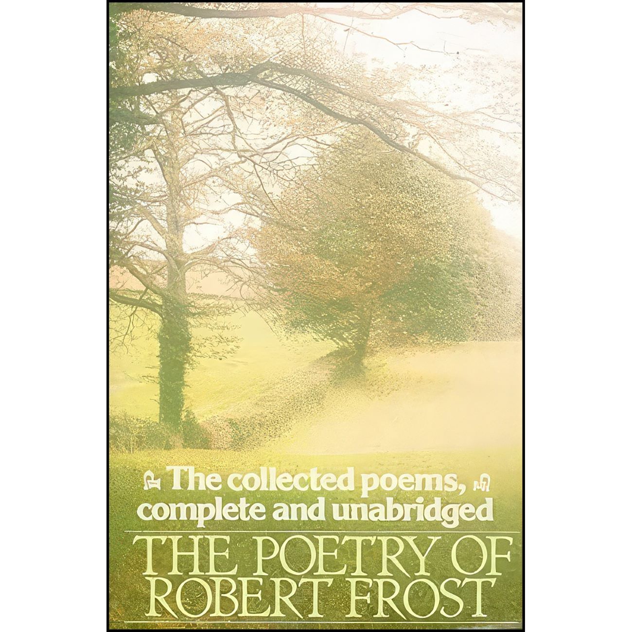 The Poetry of Robert Frost Book by Robert Frost (English)