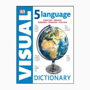Visual Dictionary-5 Languages by DK ( Learning 5 languages: German-English-Italian-Spanish-French)